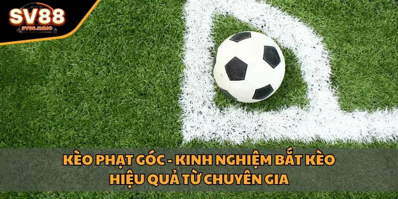 Kèo phạt góc